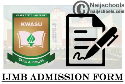 Kwara State University (KWASU) IJMB Programme Admission Form for 2021/2022 Academic Session | APPLY NOW
