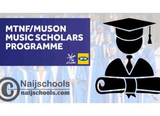 MTNF/MUSON Music Scholars Programme 2021/2022 for Nigerian Students | APPLY NOW