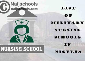 Complete List of Accredited & Approved Military Nursing Schools in Nigeria