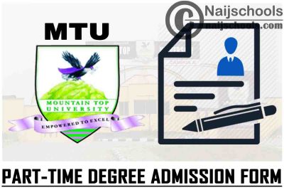 Mountain Top University (MTU) Part-Time Degree Admission Form for 2021/2022 Academic Session | APPLY NOW