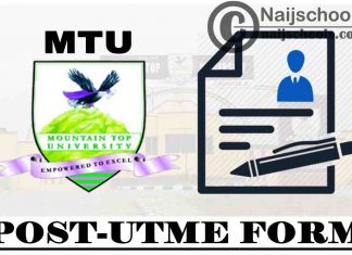 Mountain Top University (MTU) Post-UTME & Direct Entry Form for 2021/2022 Academic Session | APPLY NOW