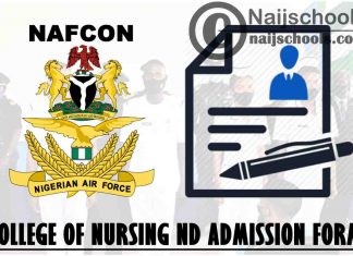 Nigerian Airforce College of Nursing (NAFCON) 2021/2022 ND Admission Form | APPLY NOW