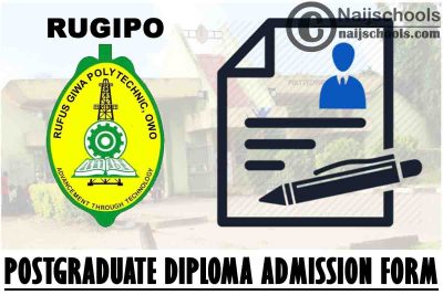 Rufus Giwa Polytechnic (RUGIPO) Postgraduate Diploma (PGD) Admission Form for 2021/2022 Academic Session | APPLY NOW
