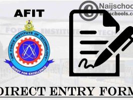 Air Force Institute of Technology (AFIT) Direct Entry Screening Form for 2021/2022 Academic Session | APPLY NOW