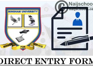 Bingham University Direct Entry Screening Form for 2021/2022 Academic Session | APPLY NOW