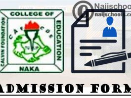 Calvin Foundation College of Education Naka Admission Form 2021/2022 Academic Session | APPLY NOW