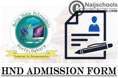 Delta State Polytechnic Otefe-Oghara HND Admission Form 2021/2022 Academic Session | APPLY NOW