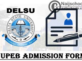 Delta State University (DELSU) JUPEB Admission Form for 2021/2022 Academic Session | APPLY NOW