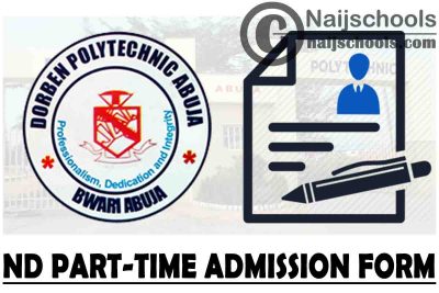 Dorben Polytechnic Abuja ND Part-Time Admission Form for 2021/2022 Academic Session | APPLY NOW