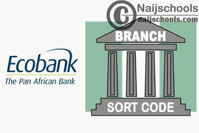 Full List of Ecobank Branches and their Respective Sort Codes in Nigeria