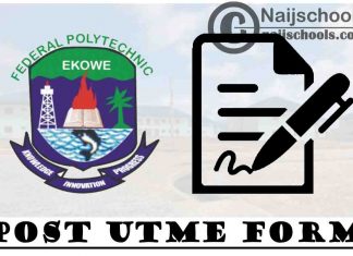 Federal Polytechnic Ekowe Post UTME (ND Full-Time Admission) Form for 2021/2022 Academic Session | APPLY NOW