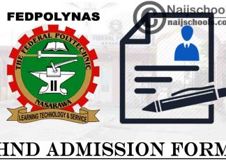 Federal Polytechnic Nasarawa (FEDPOLYNAS) HND Full-Time Admission Form for 2021/2022 Academic Session | CHECK NOW