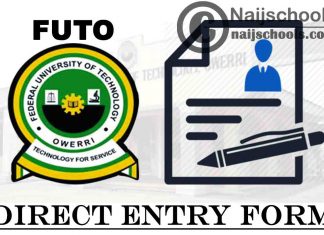 Federal University of Technology Owerri (FUTO) Direct Entry Screening Form for 2021/2022 Academic Session | APPLY NOW