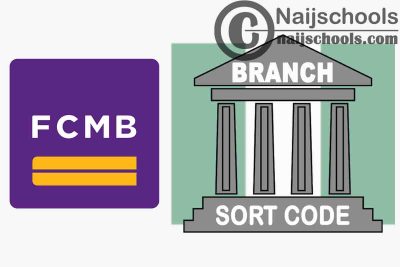 Full List of Fist City Monument Bank (FCMB) Branches and their Respective Sort Codes in Nigeria