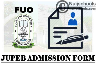 Fountain University Osogbo (FUO) JUPEB Programme Admission Form for 2021/2022 Academic Session | APPLY NOW