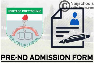 Heritage Polytechnic Pre-ND Admission Form for 2021/2022 Academic Session | APPLY NOW