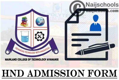 Mainland College of Technology (MCT) Calabar HND Admission Form for 2021/2022 Academic Session | APPLY NOW