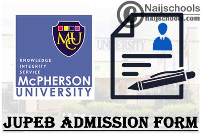 McPherson University JUPEB Admission Form for 2021/2022 Academic Session | CHECK NOW