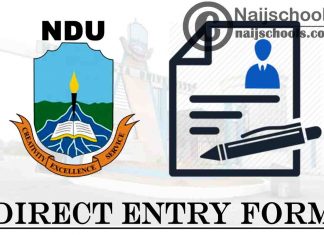 Niger Delta University (NDU) Direct Entry Screening Form for 2021/2022 Academic Session | APPLY NOW