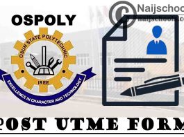 Osun State Polytechnic (OSPOLY) Iree Post UTME Form for 2021/2022 Academic Session | APPLY NOW