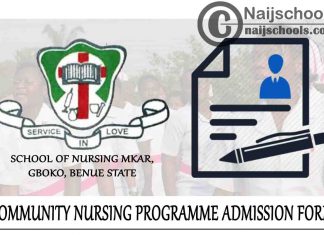 NKST School of Nursing Mkar Community Nursing Programme Admission Form for 2021/2022 Academic Session | APPLY NOW