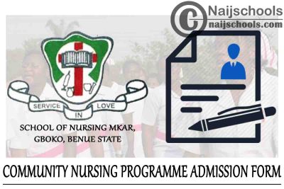 NKST School of Nursing Mkar Community Nursing Programme Admission Form for 2021/2022 Academic Session | APPLY NOW
