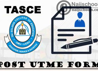 Tai Solarin College of Education (TASCE) Post UTME Form for 2021/2022 Academic Session | APPLY NOW