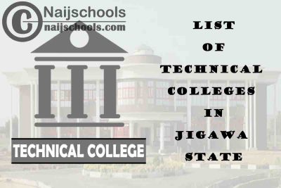 Full List of Technical Colleges in Jigawa State Nigeria
