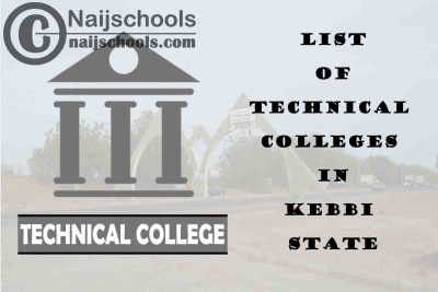 Full List of Technical Colleges in Kebbi State Nigeria
