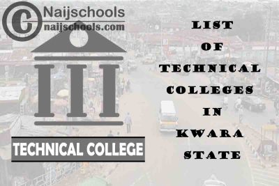 Full List of Technical Colleges in Kwara State Nigeria