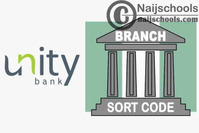 Full List of Unity Bank Branches and their Respective Sort Codes in Nigeria