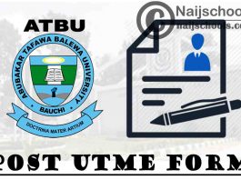 Abubakar Tafawa Balewa University (ATBU) Post UTME Form for 2021/2022 Academic Session | APPLY NOW