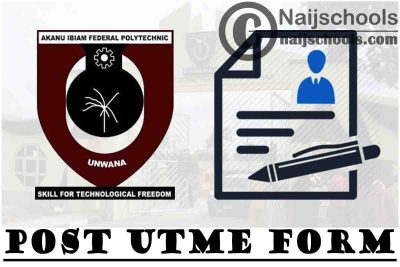 Akanu Ibiam Federal Polytechnic Post UTME Form for 2021/2022 Academic Session | APPLY NOW