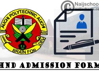 Auchi Polytechnic HND Admission Form for 2021/2022 Academic Session | APPLY NOW