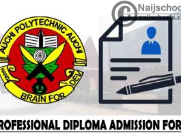 Auchi Polytechnic Professional Diploma Admission Form for 2021/2022 Academic Session | APPLY NOW