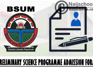 Benue State University Makurdi (BSUM) Preliminary Science Programme Admission Form for 2021/2022 Academic Session | APPLY NOW