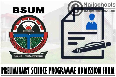 Benue State University Makurdi (BSUM) Preliminary Science Programme Admission Form for 2021/2022 Academic Session | APPLY NOW