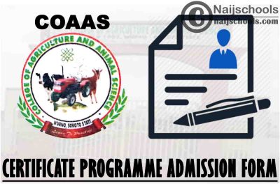 College of Agriculture and Animal Science (COAAS) Wurno Certificate Programme Admission Form for 2021/2022 Academic Session | APPLY NOW