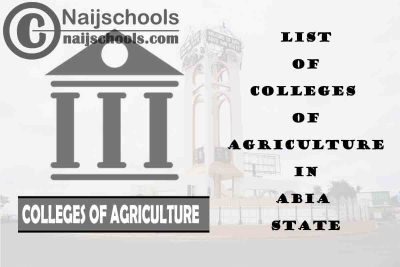 Full List of Colleges of Agriculture in Abia State Nigeria