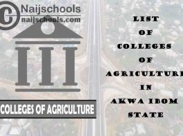 Full List of Colleges of Agriculture in Akwa Ibom State Nigeria