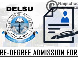Delta State University (DELSU) Pre-Degree Admission Form for 2021/2022 Academic Session | APPLY NOW