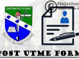 Eastern Polytechnic Post UTME Screening Form for 2021/2022 Academic Session | APPLY NOW