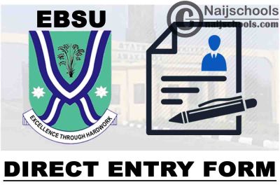 Ebonyi State University (EBSU) Direct Entry Screening Form for 2021/2022 Academic Session | APPLY NOW