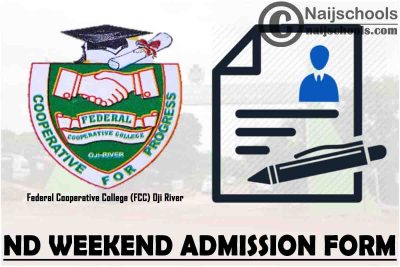 Federal Cooperative College (FCC) Oji River ND Weekend Admission Form for 2021/2022 Academic Session | APPLY NOW
