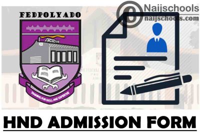 Federal Polytechnic Ado-Ekiti HND Full-Time Admission Form for 2021/2022 Academic Session | APPLY NOW