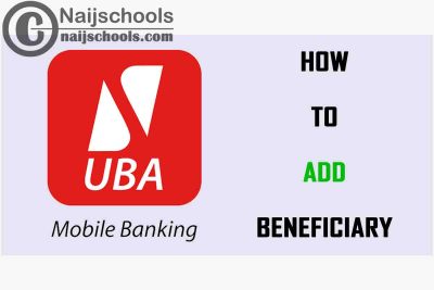 How to Add a New Beneficiary on Your UBA Mobile Banking Android or iOS App