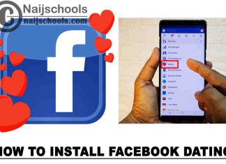 How to Install Facebook Dating App on Your Android & iOS Device