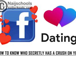 How to Know Who Secretly Has a Crush on You on Facebook Dating