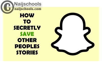 How to Secretly Save Other Peoples Snapchat Stories (Videos and Pictures)