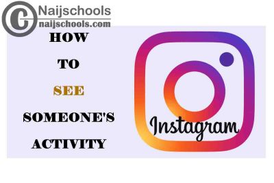 How to See Someone's Activity on Instagram